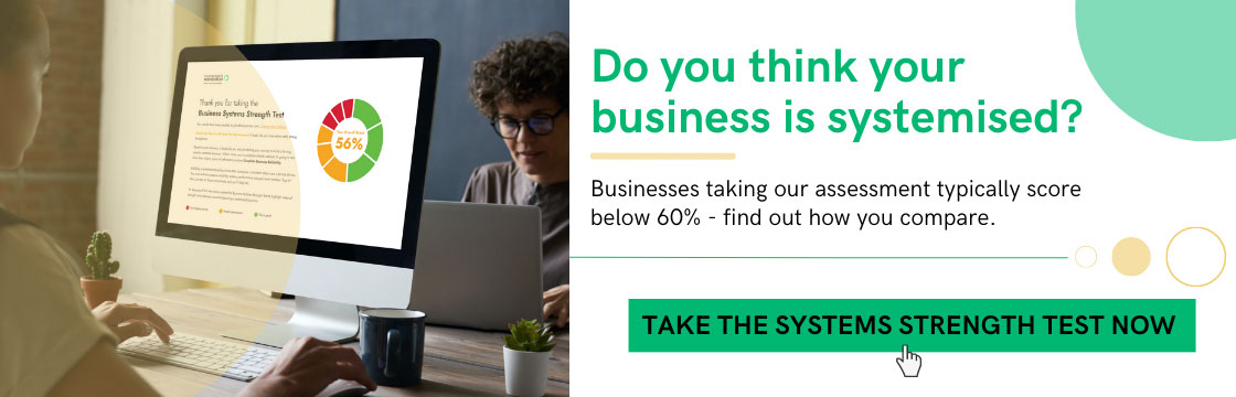 Do you think your business is systematised?